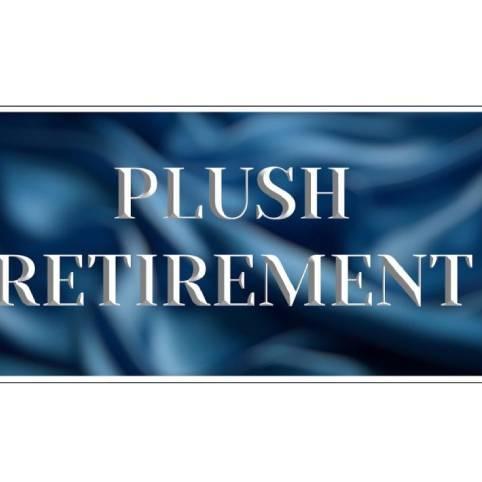 Plush Retirement