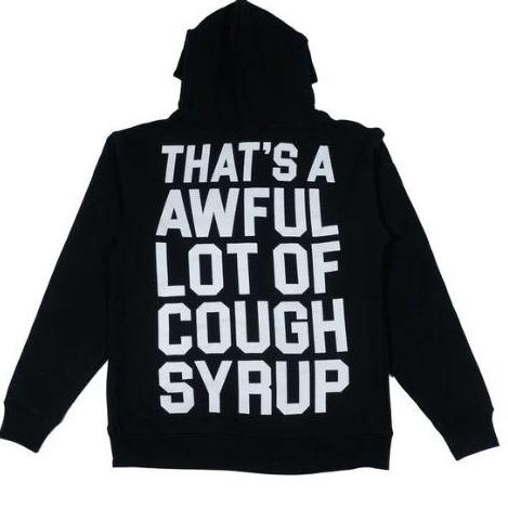 Cough Syrup  Hoodie
