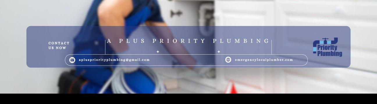 A-Plus Priority Plumbing