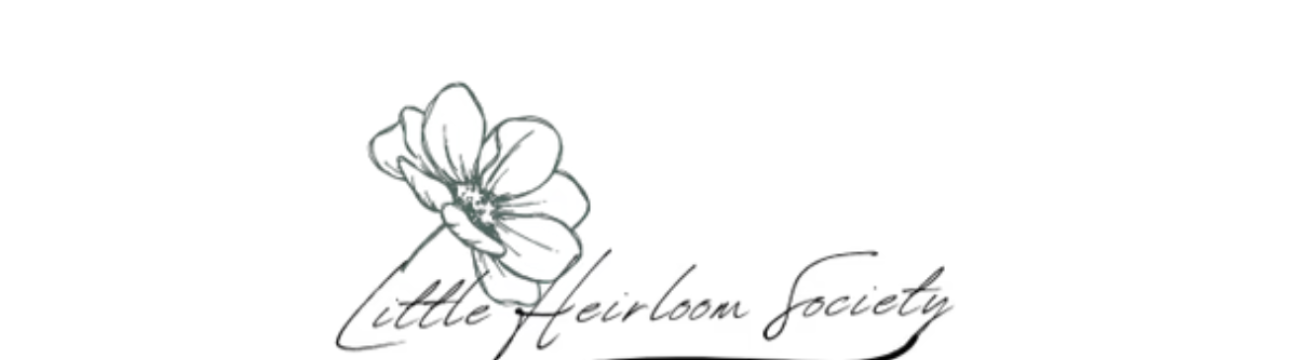 Little Heirloom  Society