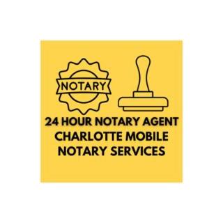 24 Hour Notary  Agent Charlotte