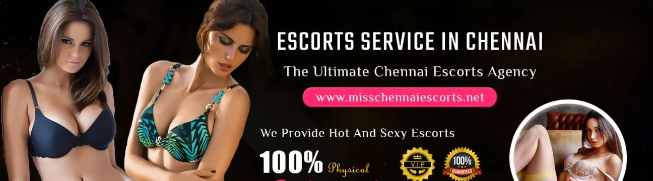 Miss Chennaiescorts