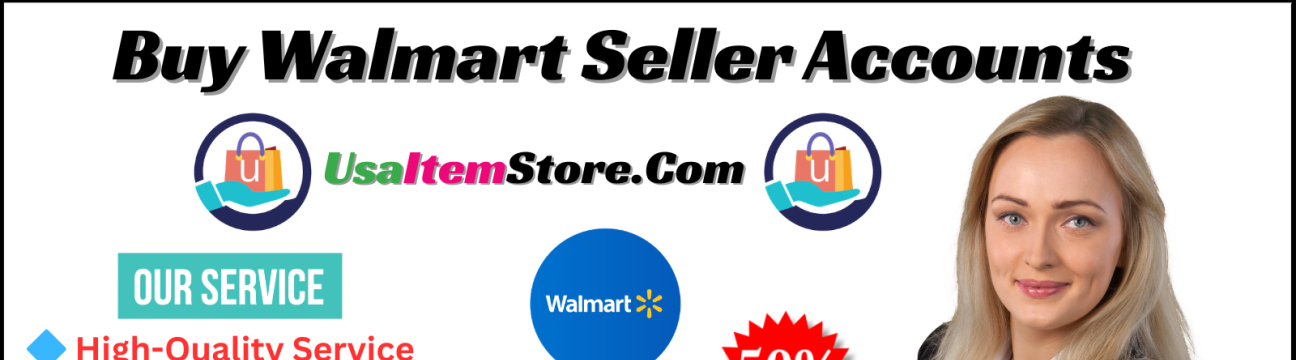 Buy Walmart Seller Accounts