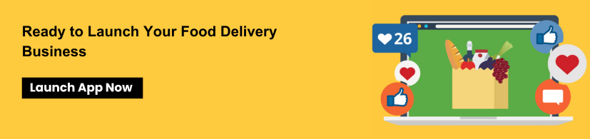Ready to Launch Your Food Delivery Business